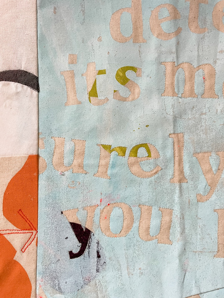 Surely You Know: a textile artwork